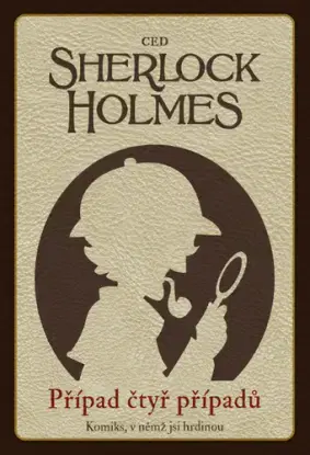 Hra Sherlock Holmes: Prípad štyroch prípadov (Komix, v ktorom si hrdinom)