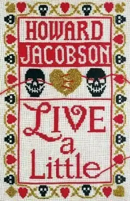Live a Little - Howard Jacobson
