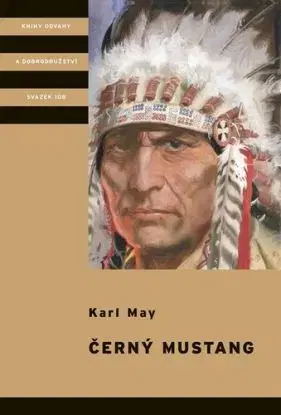 Černý mustang, 3. vydání - Karel Jordán, Karl May, Vítězslav Kocourek, Zdeněk Burian