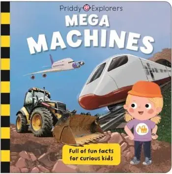 Priddy Explorers Mega Machines - Priddy Books, Roger Priddy