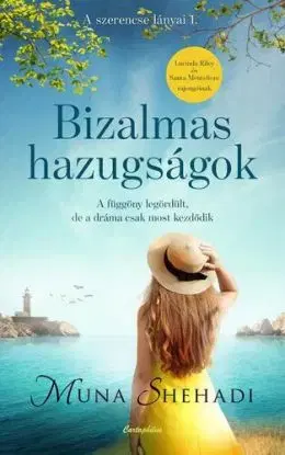 A szerencse lányai 1: Bizalmas hazugságok - Muna Shehadi