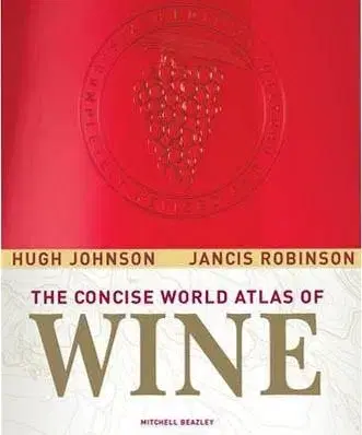 Concise World atlas of Wine - Hugh Johnson