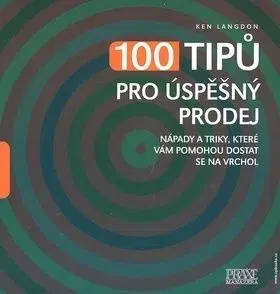 100 tipů pro úspěšný prodej - Ken Langdon