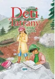 Deti tatrany - prírodné rozprávky - Milan Igor Chovan