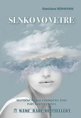 Slnko vo vetre - Stanislava Rohmann