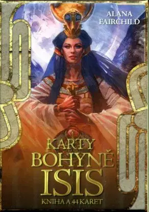 Karty bohyně Isis - Kniha a 44 karet - Alana Fairchild