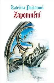 Zapomnění - Kateřina Pojkarová