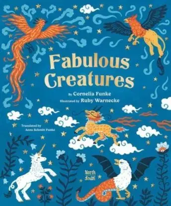 Fabulous Creatures - Anna Schmitt Funke, Cornelia Funke