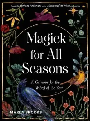 Magick for All Seasons - Marla Brooks