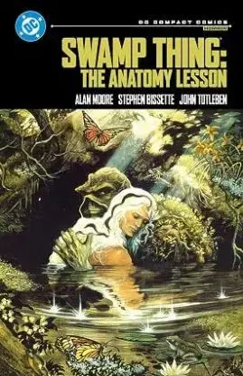 Swamp Thing: The Anatomy Lesson - DC Compact Comics Edition - Alan Moore, Steve Bissette