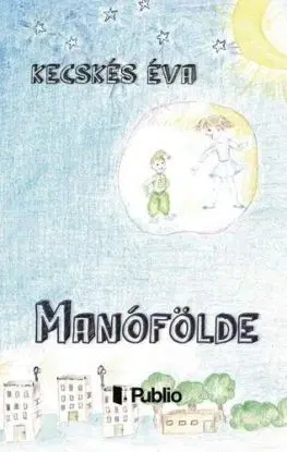 Manófölde - Éva Kecskés