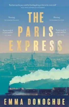 The Paris Express - Emma Donoghue