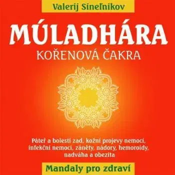 Múladhára - Kořenová čakra - Valerij Sineľnikov