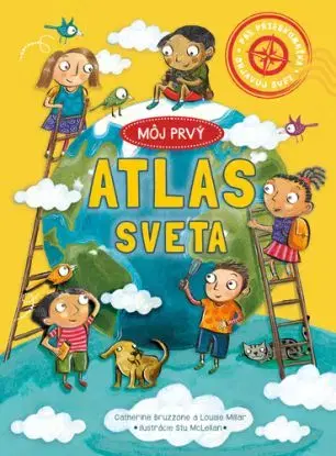 Môj prvý atlas sveta, 2. vydanie - Louise Millar