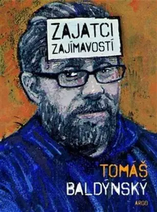 Zajatci zajímavostí - Tomáš Baldýnský, Vojtěch Mašek