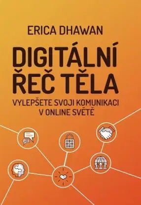 Digitální řeč těla - Erica Dhawan