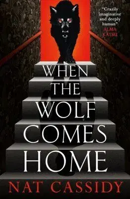 When the Wolf Comes Home - Nat Cassidy