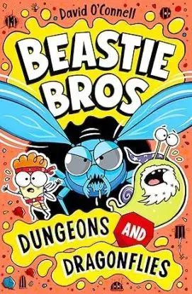 Beastie Bros: Dungeons and Dragonflies - O'Connell David