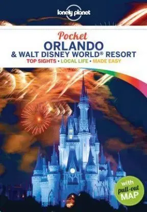Lonely Planet Pocket Orlando & Walt Disney World (R) Resort - Kate Armstrong