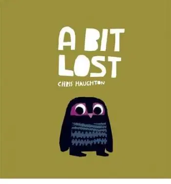 A Bit Lost - Chris Haughton