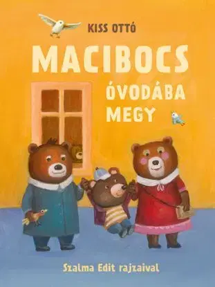 Macibocs óvodába megy - Ottó Kiss