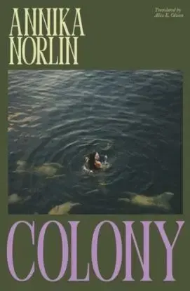 Colony - Annika Norlin