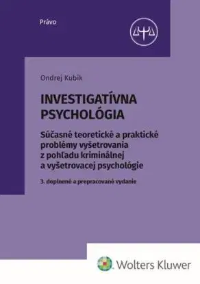 Investigatívna psychológia, 3. doplnené a prepracované vydanie - Ondrej Kubík