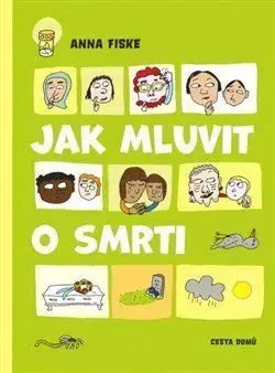Jak mluvit o smrti - Anna Fiske