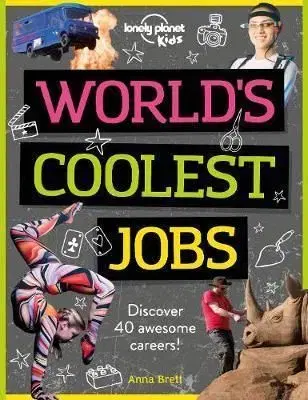 World's Coolest Jobs - Anna Brett