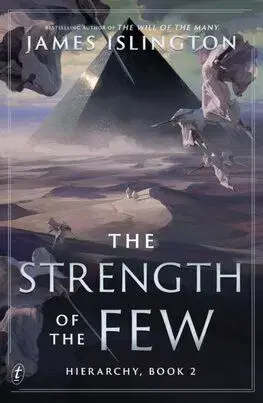 The Strength of the Few - The Hierarchy 2 - James Islington