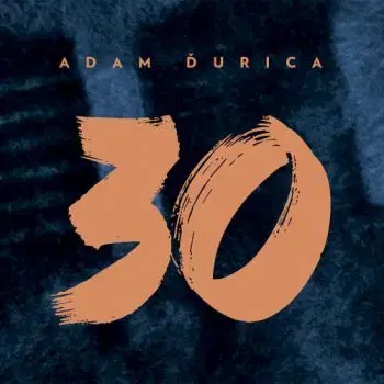 Ďurica Adam - 30 CD - Adam Ďurica