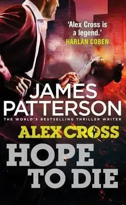 Hope to Die - James Patterson