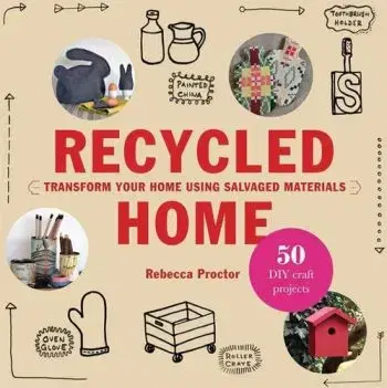 Recycled Home - Rebecca Proctor