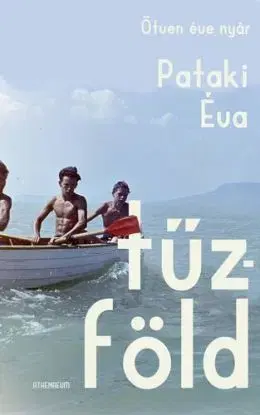 Tűzföld - Éva Pataki