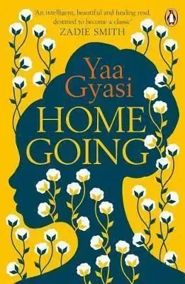 Homegoing - Yaa Gyasi