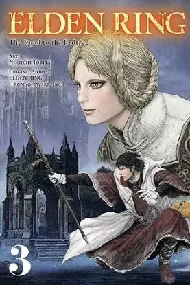 Elden Ring: The Road to the Erdtree, Vol. 3 - FromSoftware