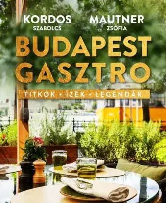 Budapest gasztro - Szabolcs Kordos, Zsófia Mautner