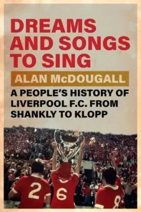 Dreams and Songs to Sing - Alan McDougall