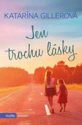 Jen trochu lásky - Katarína Gillerová, Adam Chromý