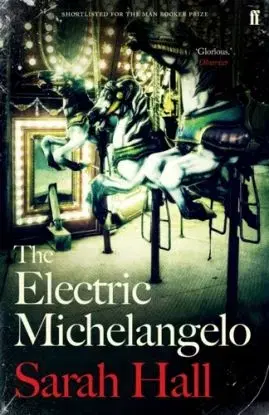 The Electric Michelangelo - Sarah Hallová