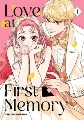 Love at First Memory 1 - Narumi Hasegaki