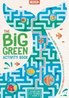 The Big Green Activity Book - John Bigwood, Charlotte Pepper, Georgie Fearns