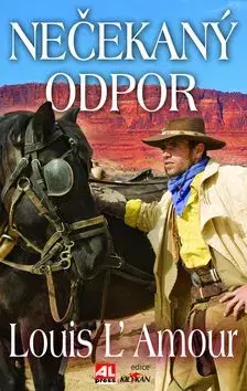 Nečekaný odpor - Louis L`Amour