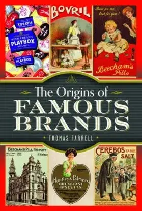 The Origins of Famous Brands - Thomas Farrell