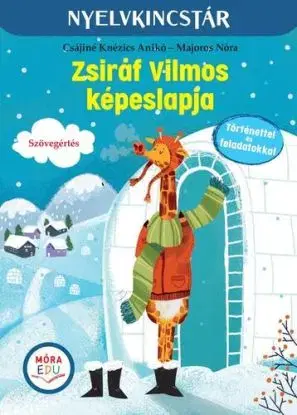 Zsiráf Vilmos képeslapja - Csájiné Knézics Anikó, Nóra Majoros