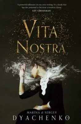 Vita Nostra - Marina Dyachenko, Sergey Dyachenko