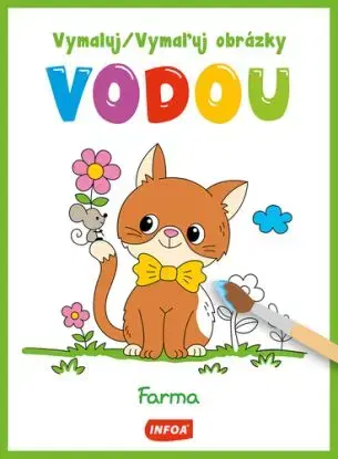 Vymaluj obrázky vodou - Farma / Vymaľuj obrázky vodou - Farma (CZ/SK vydanie)