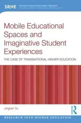 Mobile Educational Spaces and Imaginative Student Experiences - Jingran Yu