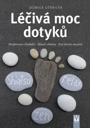 Léčivá moc dotyků, 2. vydanie - Jadwiga Górnicka
