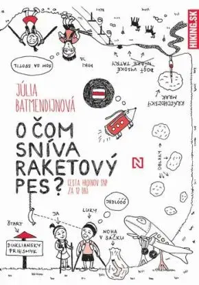 O čom sníva raketový pes? 2. vydanie - Júlia Batmendijnová